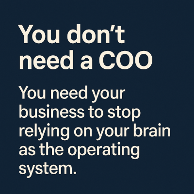 Why Most Founder-Led Businesses Don’t Need a COO